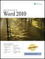 Book cover of Word 2010: Intermediate Student Manual (First Look Edition)