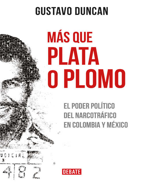 Book cover of Más que plata o plomo