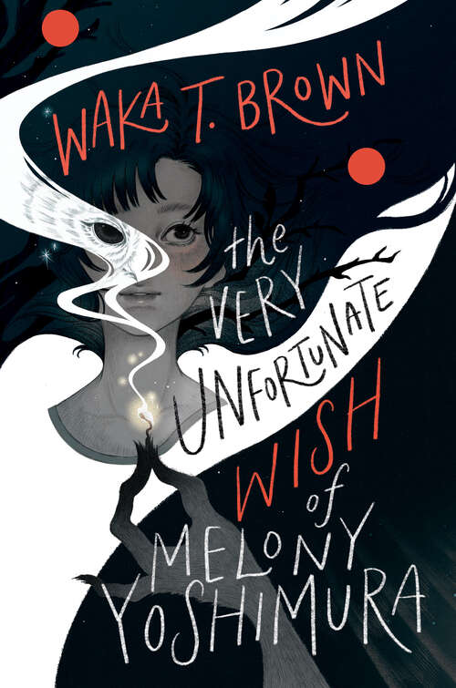 Book cover of The Very Unfortunate Wish of Melony Yoshimura