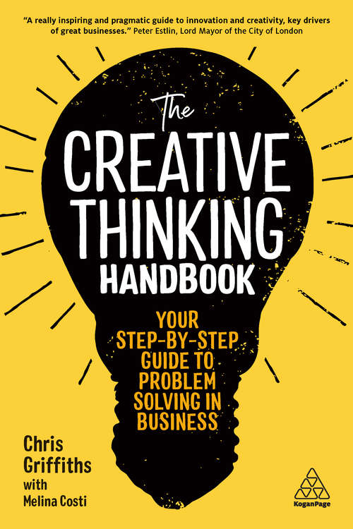 Book cover of The Creative Thinking Handbook: Your Step-by-Step Guide to Problem Solving in Business