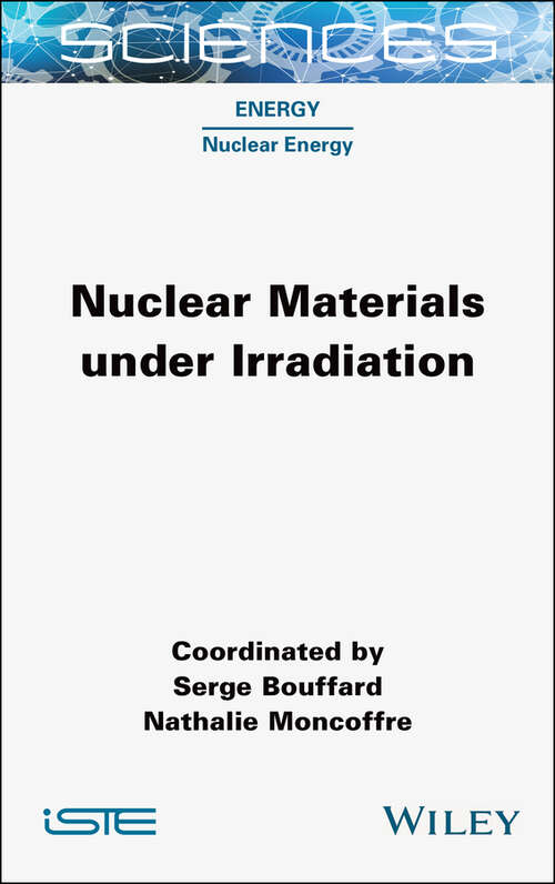 Book cover of Nuclear Materials under Irradiation