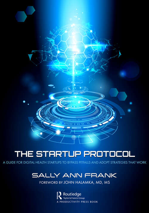 Book cover of The Startup Protocol: A Guide for Digital Health Startups to Bypass Pitfalls and Adopt Strategies That Work