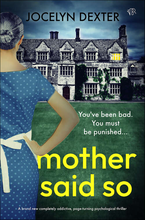 Book cover of Mother Said So: A brand new totally addictive, page-turning psychological thriller