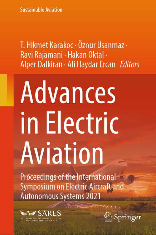 Book cover of Advances in Electric Aviation: Proceedings of the International Symposium on Electric Aircraft and Autonomous Systems 2021 (1st ed. 2023) (Sustainable Aviation)