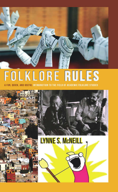 Book cover of Folklore Rules: A Fun, Quick, and Useful Introduction to the Field of Academic Folklore Studies