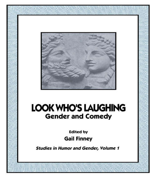 Book cover of Look Who's Laugh: Gender and Comedy