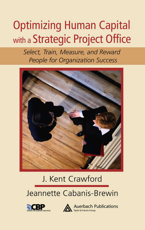 Book cover of Optimizing Human Capital with a Strategic Project Office: Select, Train, Measure,and Reward People for Organization Success (PM Solutions Research)