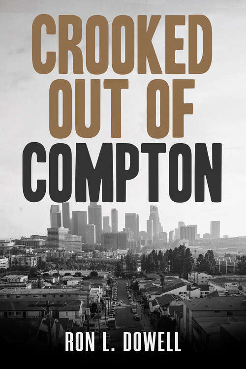 Book cover of Crooked Out of Compton