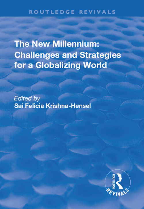 Book cover of The New Millennium: Challenges And Strategies For A Globalizing World (Routledge Revivals)