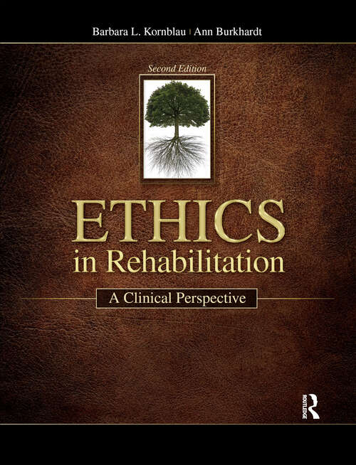Book cover of Ethics in Rehabilitation: A Clinical Perspective