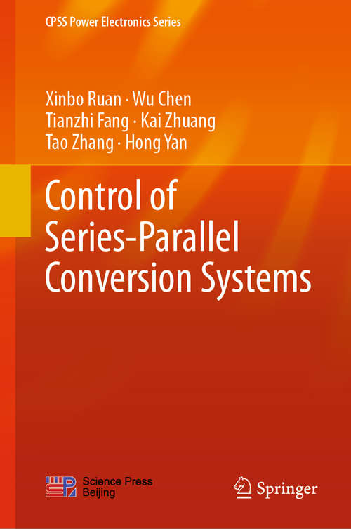 Book cover of Control of Series-Parallel Conversion Systems (CPSS Power Electronics)