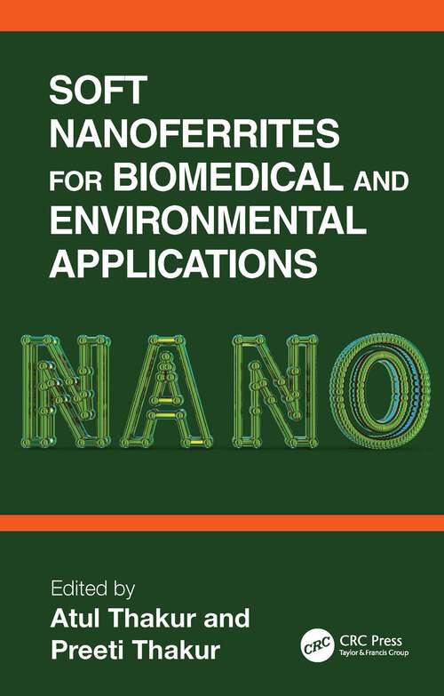 Book cover of Soft Nanoferrites for Biomedical and Environmental Applications