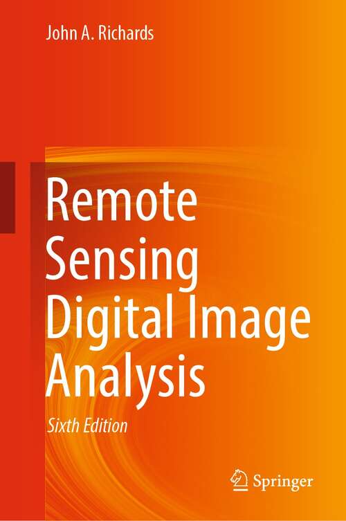 Book cover of Remote Sensing Digital Image Analysis (6th ed. 2022)