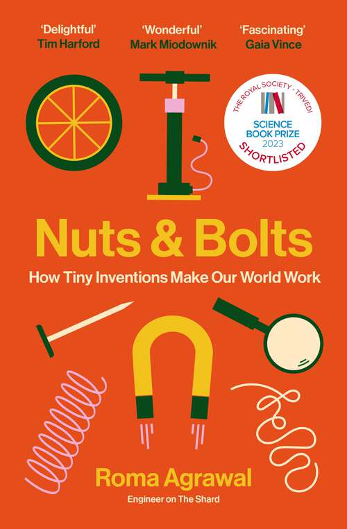 Book cover of Nuts and Bolts: Seven Small Inventions That Changed the World (in a Big Way)