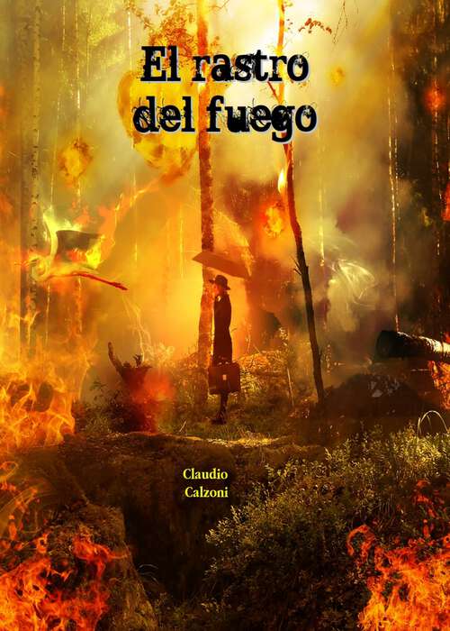 Book cover of El Rastro del Fuego: de Notre Dame a la Mole Antonelliana.