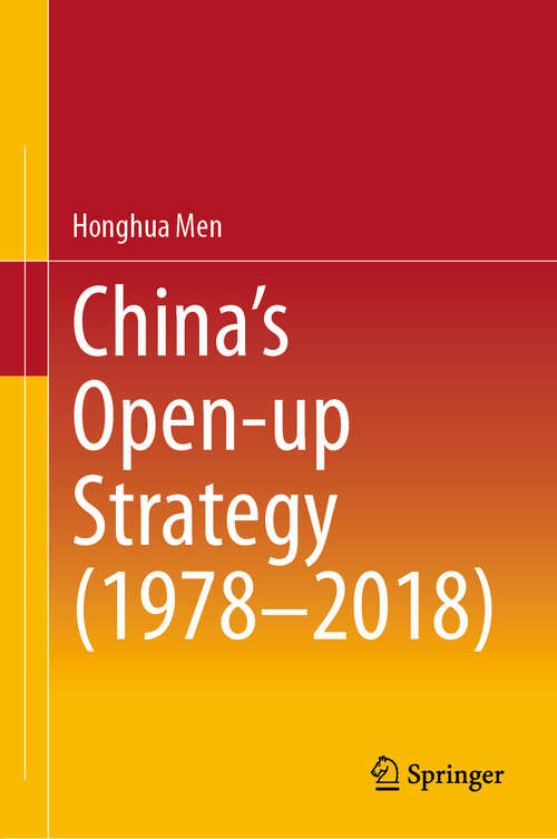 Book cover of China’s Open-up Strategy (1978–2018) (1st ed. 2020)