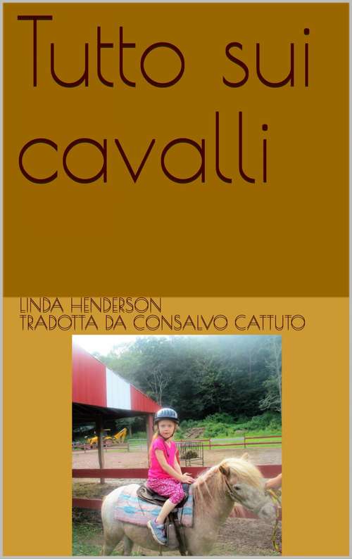 Book cover of Tutto sui cavalli