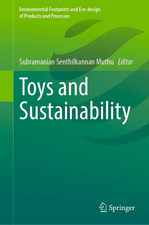 Book cover of Toys and Sustainability (1st ed. 2022) (Environmental Footprints and Eco-design of Products and Processes)