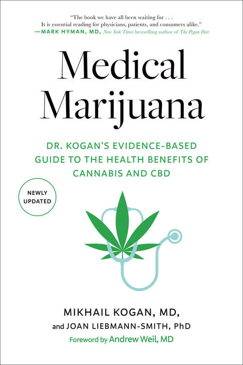 Book cover of Medical Marijuana: Dr. Kogan's Evidence-Based Guide to the Health Benefits of Cannabis and CBD