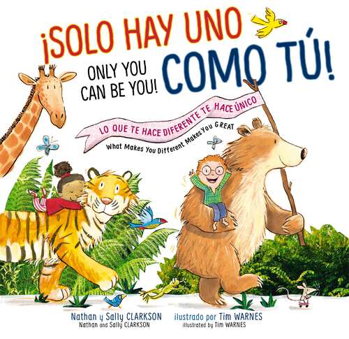 Book cover of Solo hay uno como tú - Bilingüe: Lo que te hace diferente te hace único