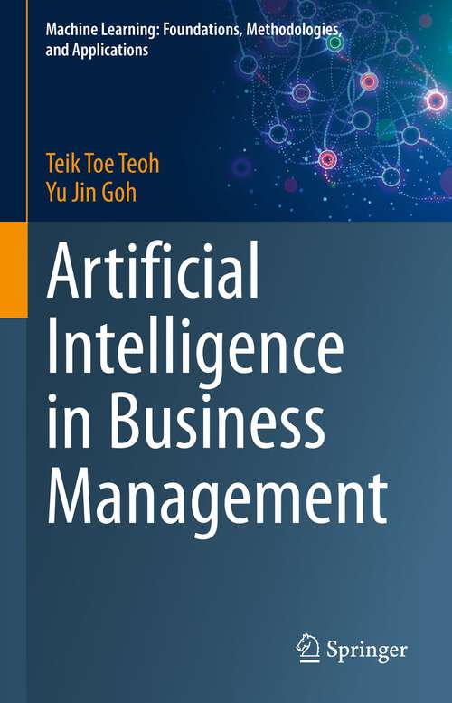 Book cover of Artificial Intelligence in Business Management (1st ed. 2023) (Machine Learning: Foundations, Methodologies, and Applications)