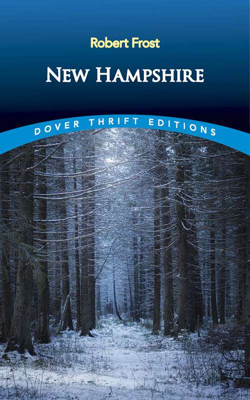 Book cover of New Hampshire: A Poem With Notes And Grace Notes (Dover Thrift Editions)