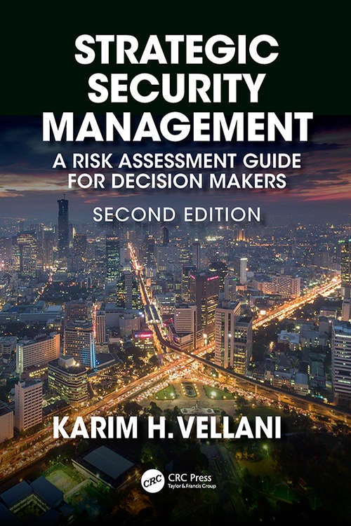 Book cover of Strategic Security Management: A Risk Assessment Guide for Decision Makers, Second Edition (2)