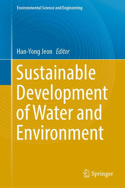 Book cover of Sustainable Development of Water and Environment (1st ed. 2023) (Environmental Science and Engineering)