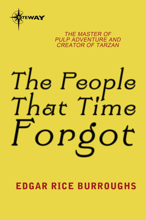 Book cover of The People That Time Forgot: Land That Time Forgot Book 2