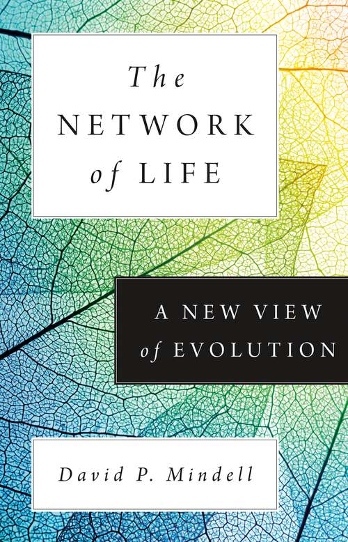 Book cover of The Network of Life: A New View of Evolution