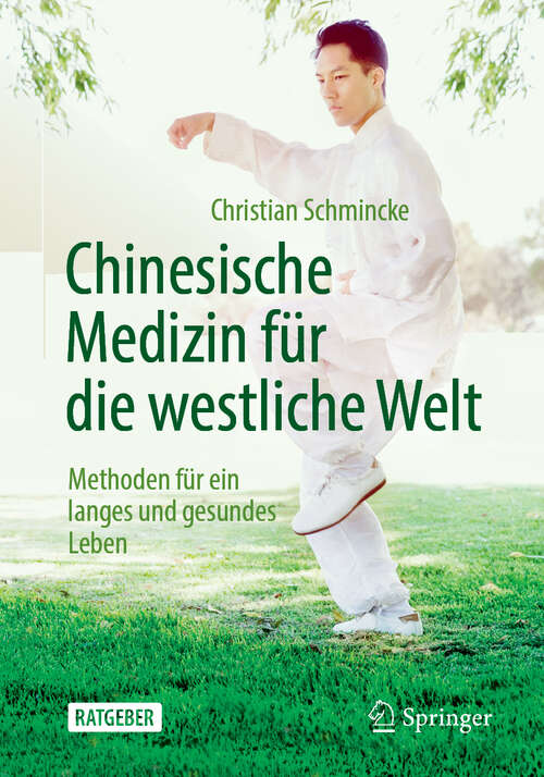 Book cover of Chinesische Medizin für die westliche Welt: Methoden für ein langes und gesundes Leben (6. Aufl. 2019)