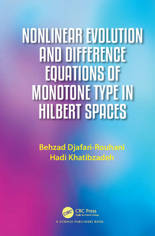 Book cover of Nonlinear Evolution and Difference Equations of Monotone Type in Hilbert Spaces