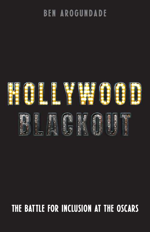 Book cover of Hollywood Blackout: The battle for recognition in a white Hollywood