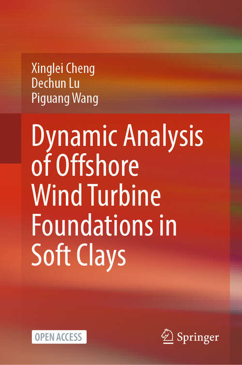 Book cover of Dynamic Analysis of Offshore Wind Turbine Foundations in Soft Clays