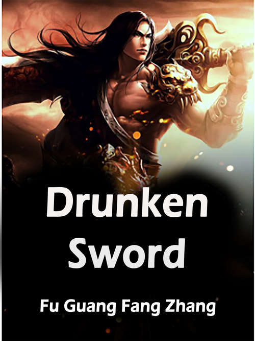 Book cover of Drunken Sword: Volume 2 (Volume 2 #2)