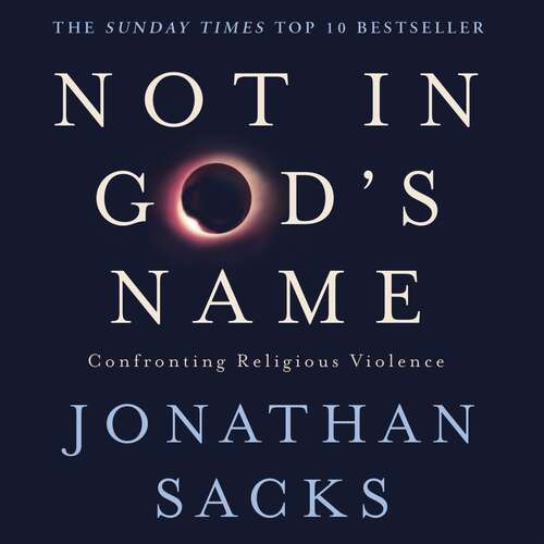 Book cover of Not in God's Name: Confronting Religious Violence