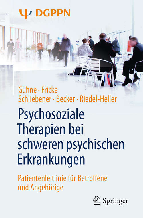 Book cover of Psychosoziale Therapien bei schweren psychischen Erkrankungen