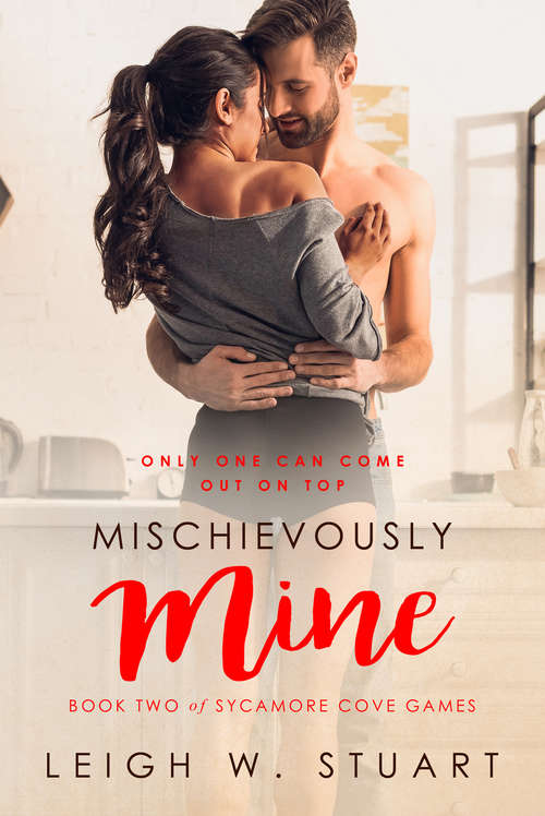 Book cover of Mischievously Mine (Sycamore Cove Games #2)