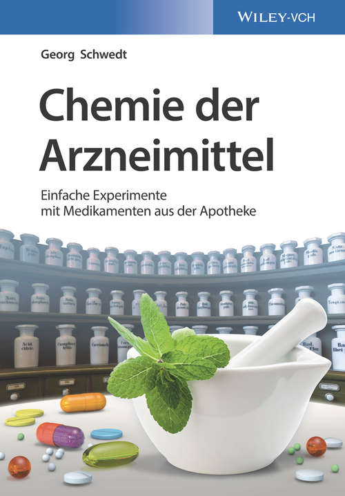 Book cover of Chemie der Arzneimittel: Einfache Experimente mit Medikamenten aus der Apotheke