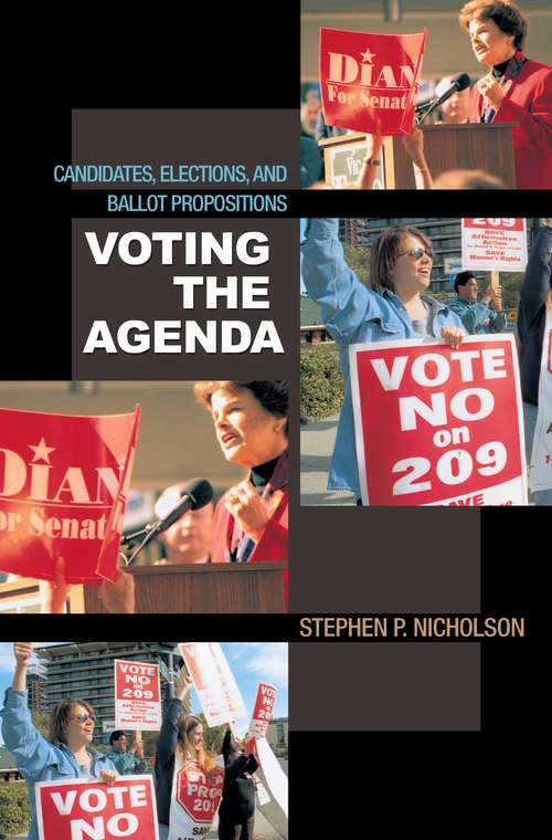 Book cover of Voting the Agenda: Candidates, Elections, and Ballot Propositions