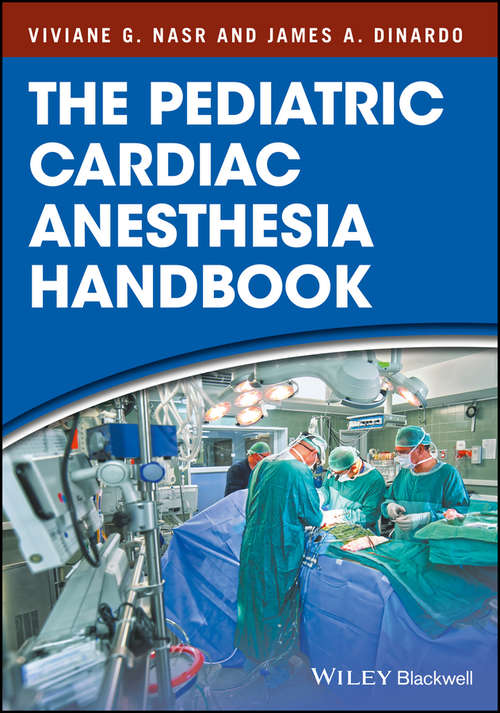 Book cover of The Pediatric Cardiac Anesthesia Handbook