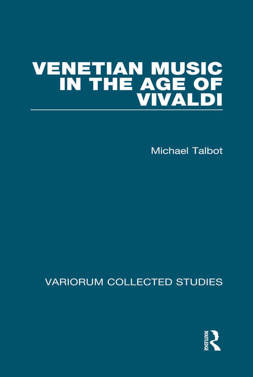 Book cover of Venetian Music in the Age of Vivaldi (Variorum Collected Studies)