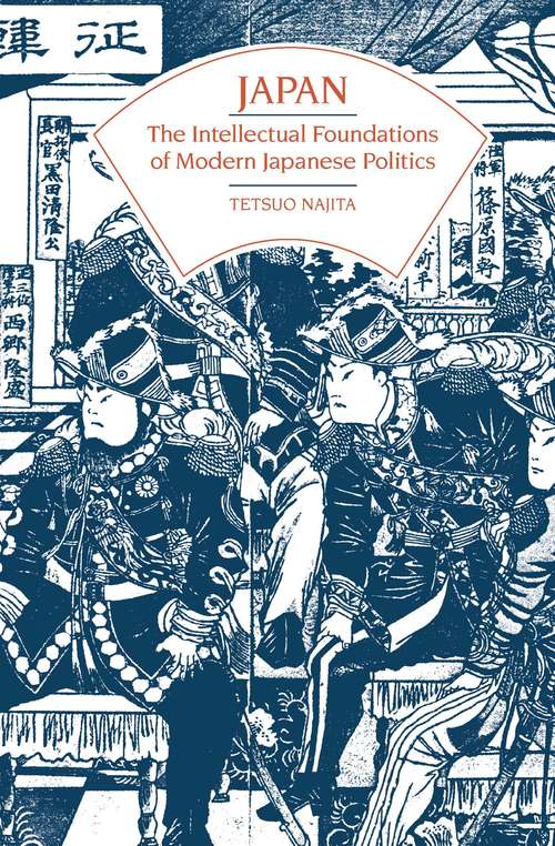 Book cover of Japan: The Intellectual Foundations of Modern Japanese Politics