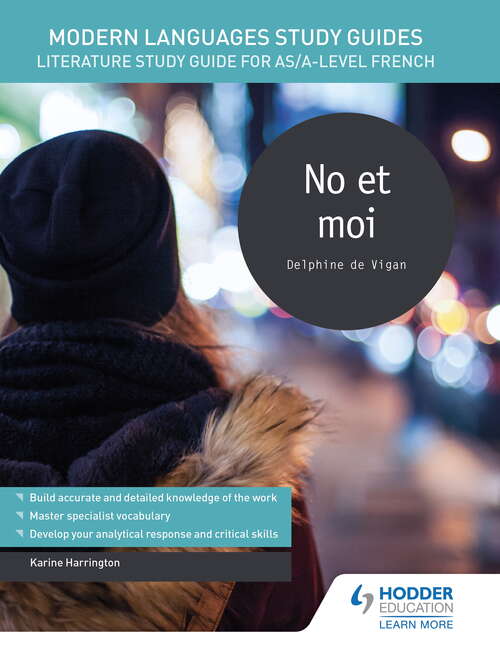 Book cover of Modern Languages Study Guides: No et moi: Literature Study Guide for AS/A-level French (Film and literature guides)