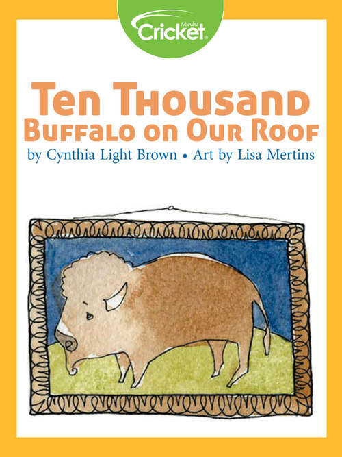 Book cover of Ten Thousand Buffalo on Our Roof