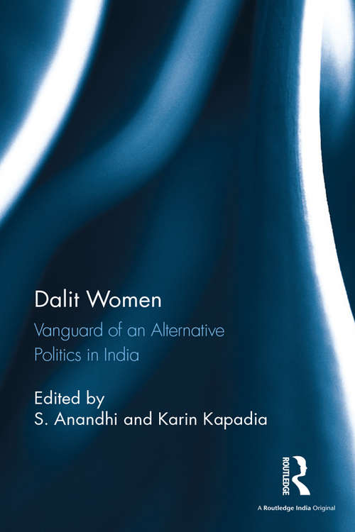 Book cover of Dalit Women: Vanguard of an Alternative Politics in India