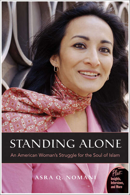 Book cover of Standing Alone: An American Woman's Struggle for the Soul of Islam