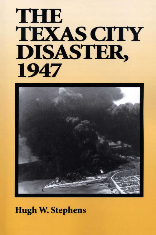 Book cover of The Texas City Disaster, 1947