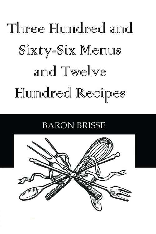 Book cover of Three Hundred & Sixty Six Menus