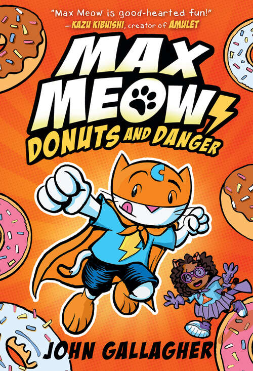 Book cover of Max Meow Book 2: Donuts and Danger (Max Meow #2)
